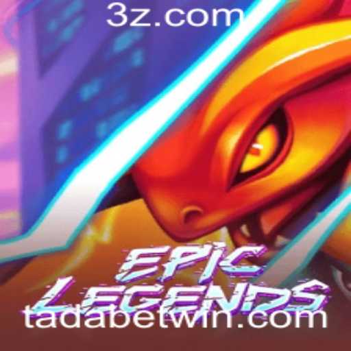 Explorando o Fascinante Mundo de EpicLegends e a Revolução das Apostas com TADAbet
